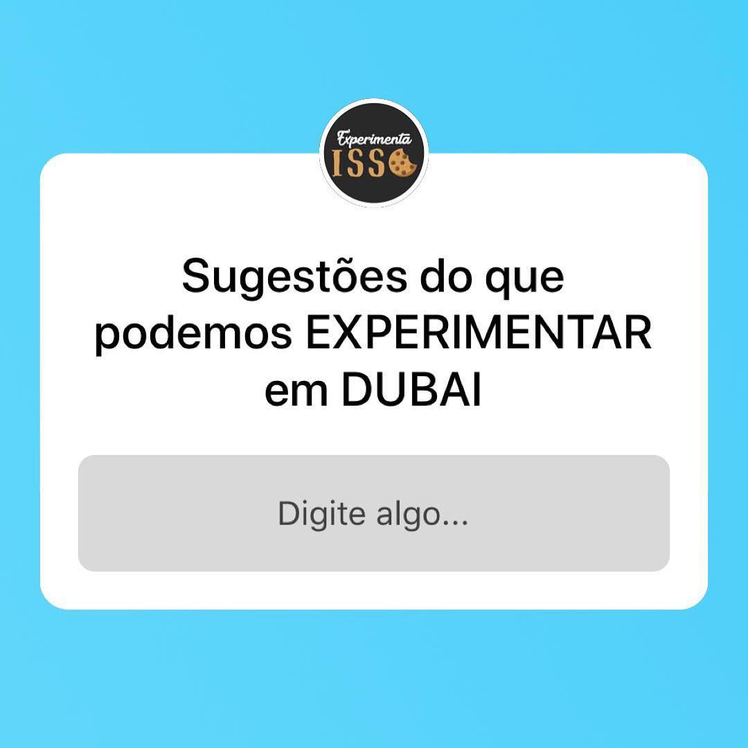 Sugestões do que experimentar em Dubai!