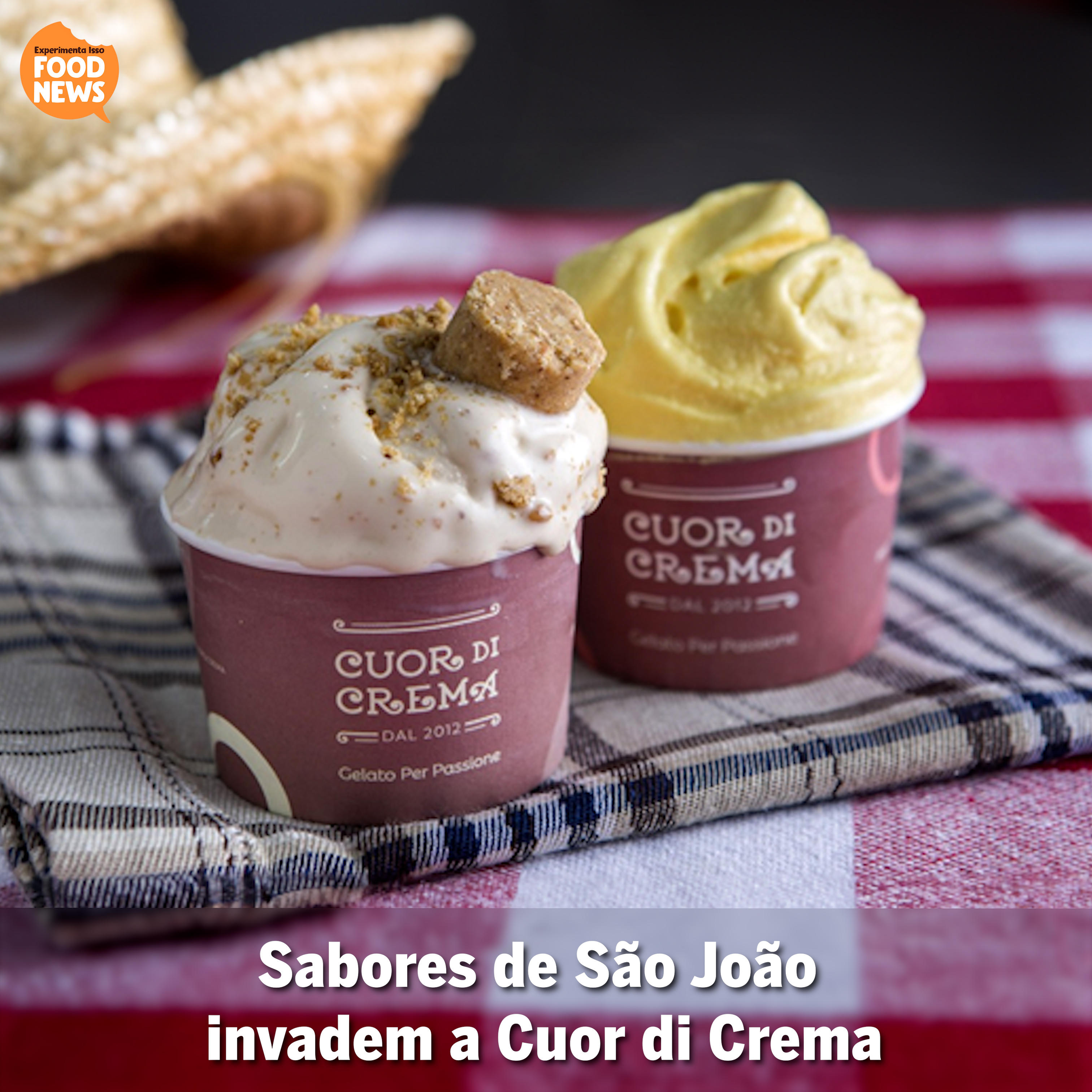 Sabores de São João invadem a Cuor di Crema